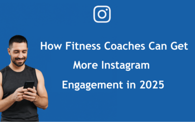 How Fitness Coaches Can Get More Instagram Engagement in 2025